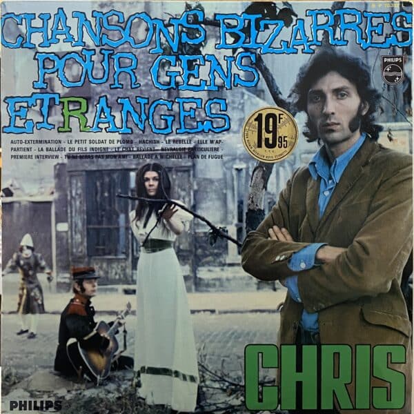 Chris – Chansons Bizarres Pour Gens Etranges