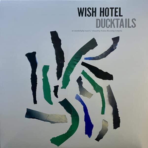 Ducktails – Wish Hotel EP