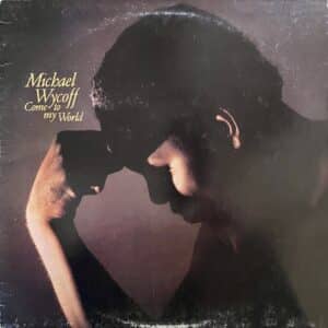 Michael Wycoff – Come To My World