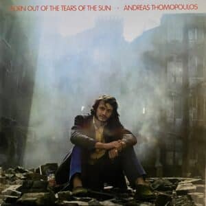 Andreas Thomopoulos – Born Out Of The Tears Of The Sun