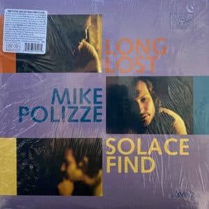 Mike Polizze – Long Lost Solace Find