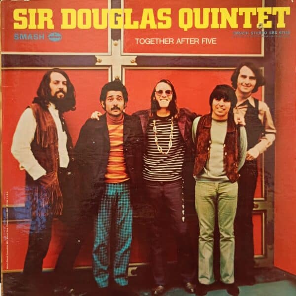 Sir Douglas Quintet – Together After Five