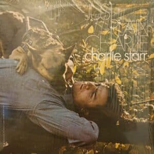 Charlie Starr – Just Plain Charlie
