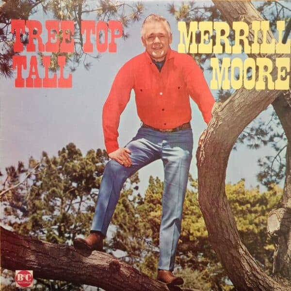 Merrill Moore – Tree Top Tall