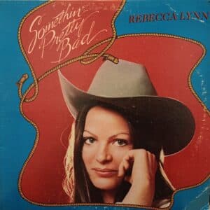 Rebecca Lynn – Somethin' Pretty Bad