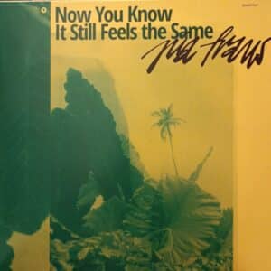 Pia Fraus – Now You Know It Still Feels The Same