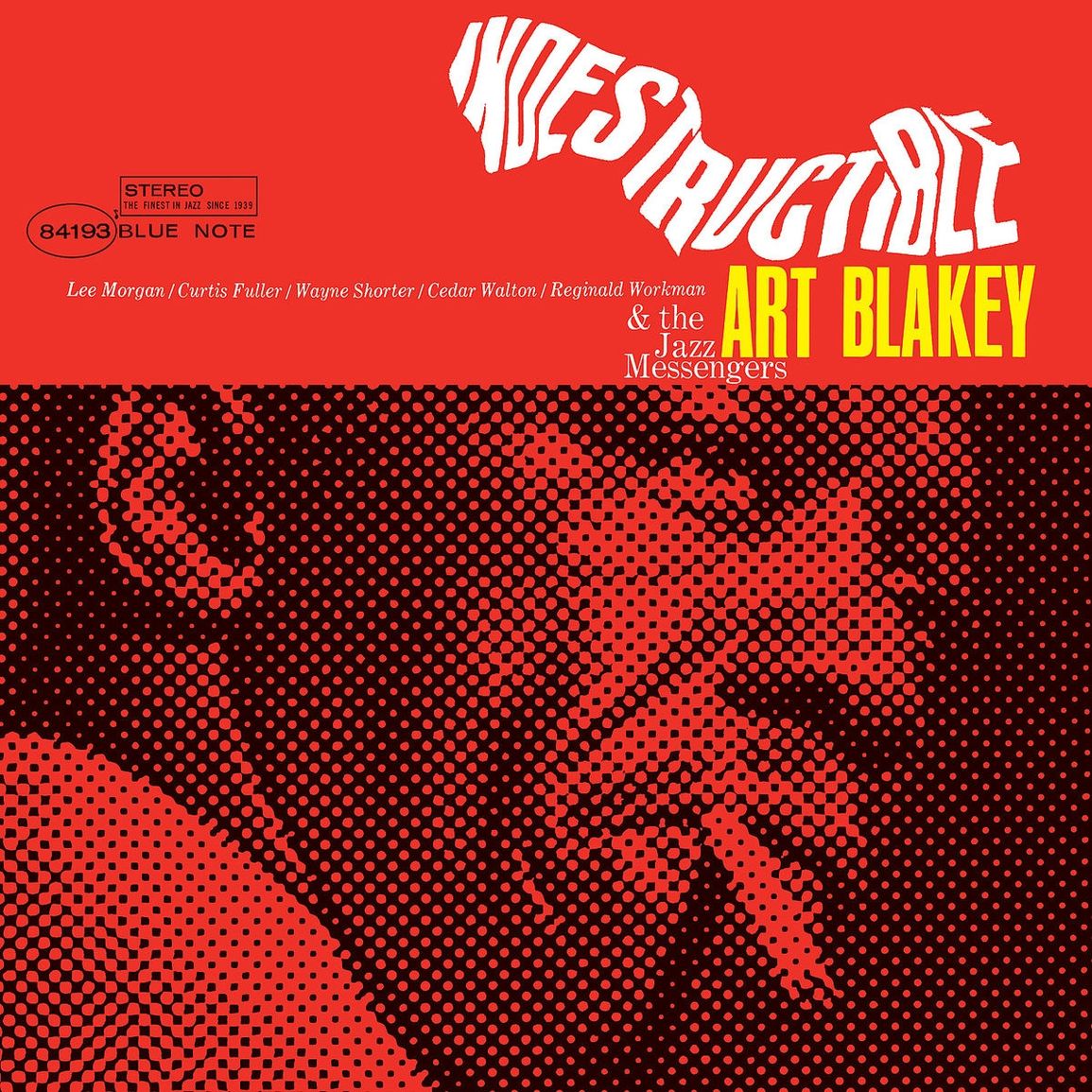 Art Blakey & The Jazz Messengers – Indestructible!
