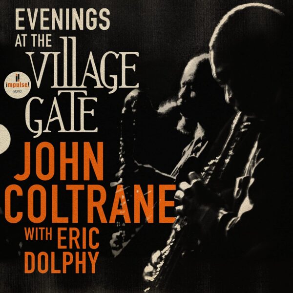 John Coltrane with Eric Dolphy – Evenings At The Village Gate
