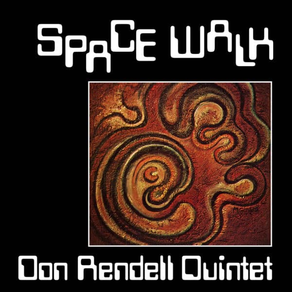 Don Rendell Quintet – Space Walk