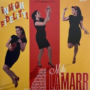 Miki Lamarr – In High Fidelity!