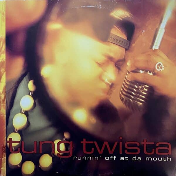 Tung Twista – Runnin' Off At Da Mouth