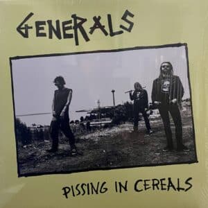 Generals – Pissing In Cereals