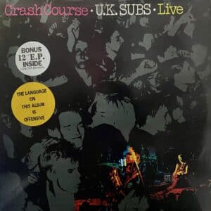 U.K. Subs – Crash Course - Live