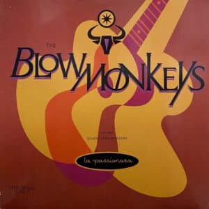 The Blow Monkeys Featuring Quan-T And Berzerk – La Passionara MAXI