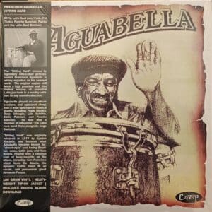 Francisco Aguabella – Hitting Hard