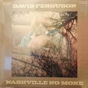 David Ferguson – Nashville No More