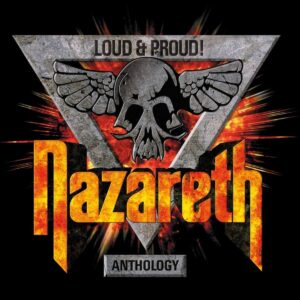 Nazareth – Loud & Proud! Anthology