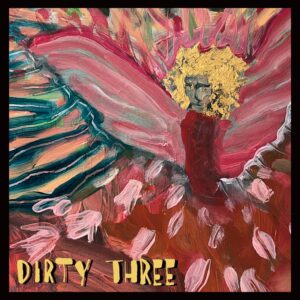 Dirty Three – Love Changes Everything