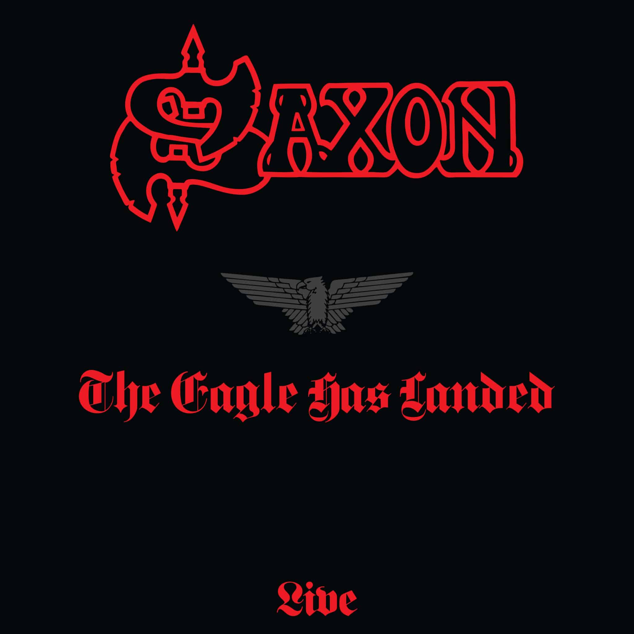 Saxon – The Eagle Has Landed (Live)