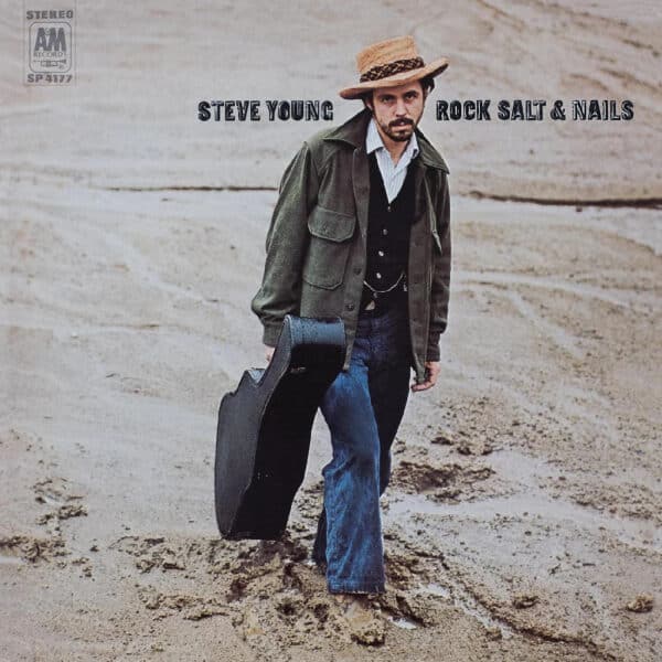 Steve Young – Rock Salt And Nails