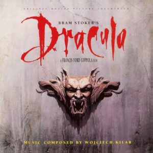 Wojciech Kilar – Bram Stoker's Dracula (Original Motion Picture Soundtrack)