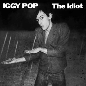 Iggy Pop – The Idiot