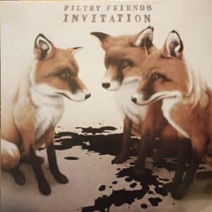 Filthy Friends – Invitation