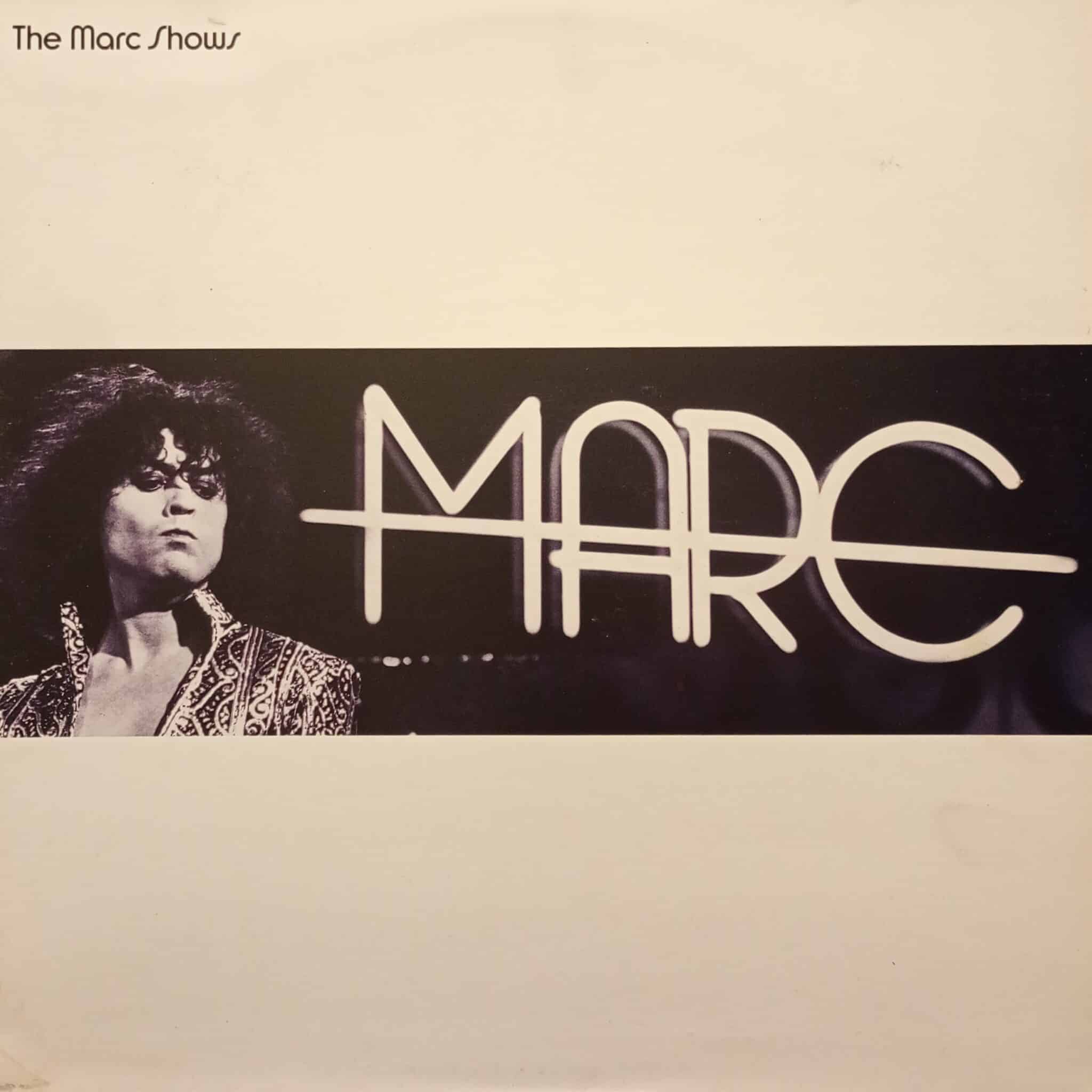 Marc Bolan – The Marc Shows