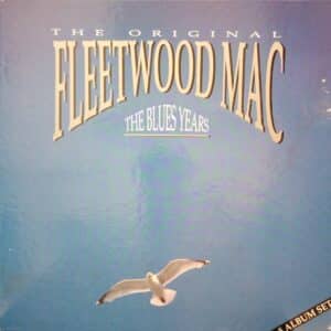 The Original Fleetwood Mac – The Blues Years