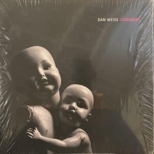 Dan Weiss – Starebaby