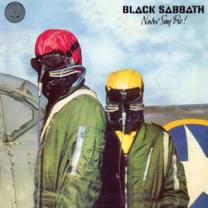 Black Sabbath – Never Say Die!