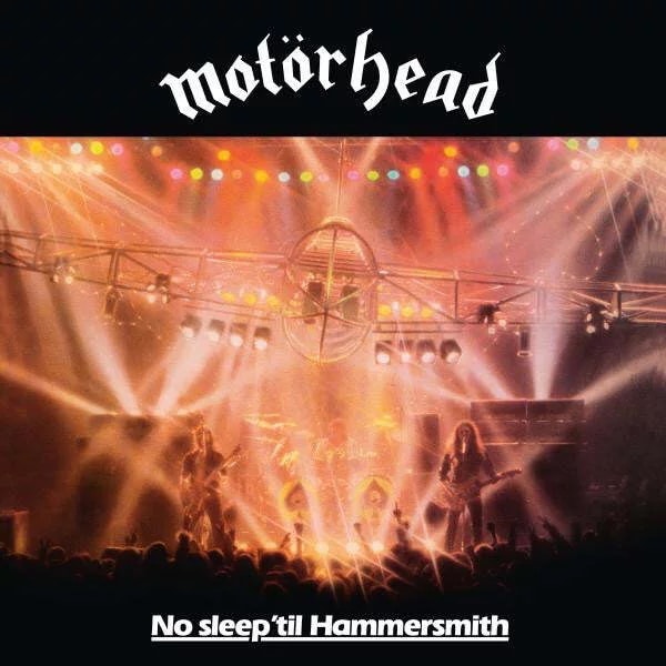 Motörhead – No Sleep 'til Hammersmith