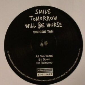 Sin Cos Tan – Smile Tomorrow Will Be Worse EP