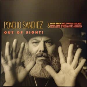 Poncho Sanchez – Out Of Sight