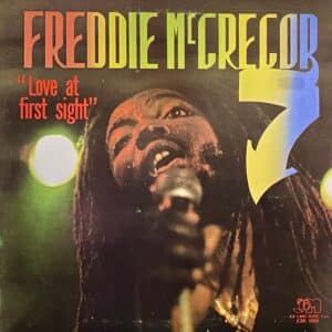 Freddie McGregor – Love At First Sight