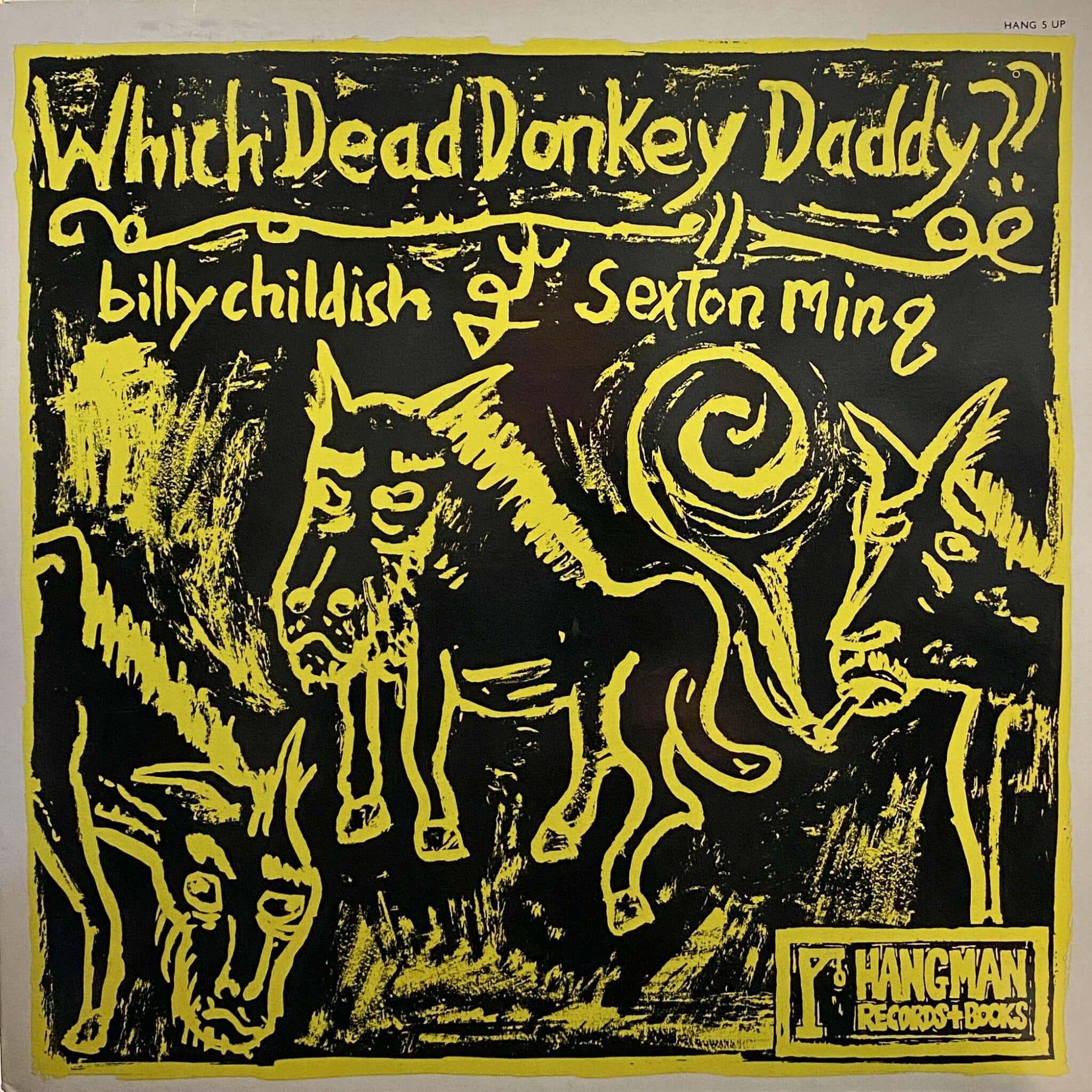 Billy Childish & Sexton Ming – Which Dead Donkey Daddy?