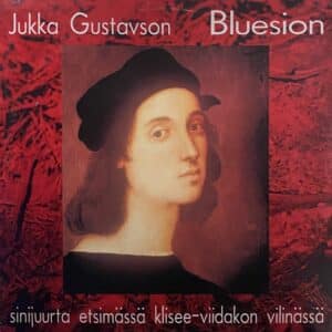 Jukka Gustavson – Bluesion - Sinijuurta Etsimässä Klisee-Viidakon Vilinässä