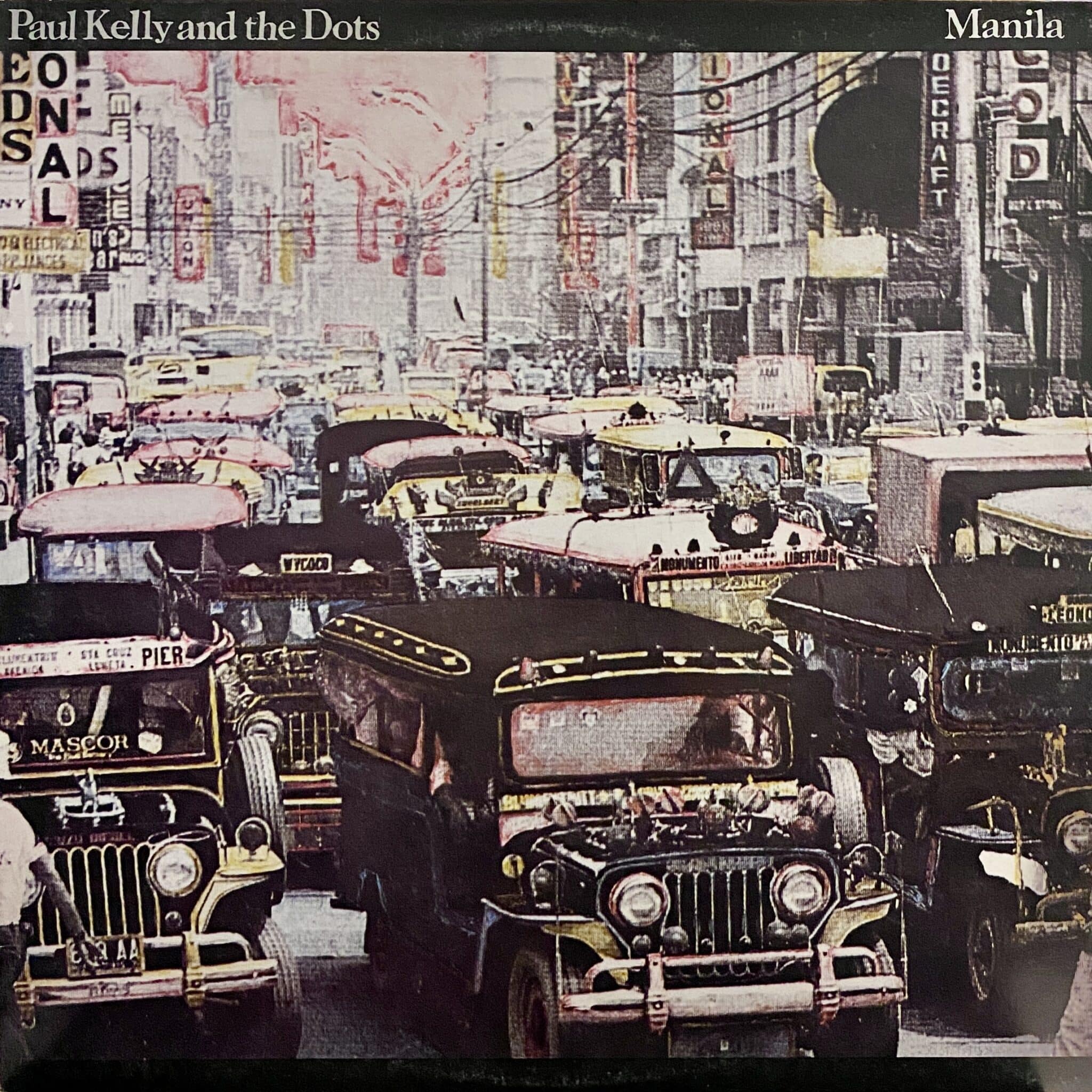Paul Kelly And The Dots – Manila