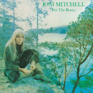 Joni Mitchell – For The Roses