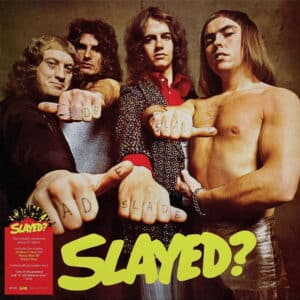 Slade – Slayed?
