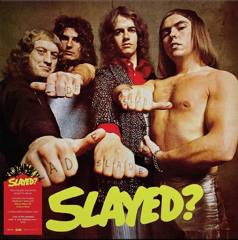 Slade – Slayed?