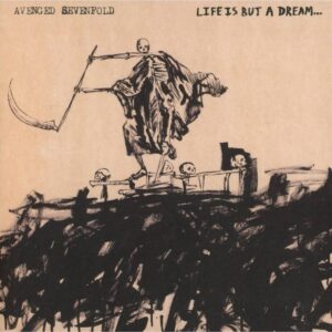 Avenged Sevenfold – Life Is But A Dream...