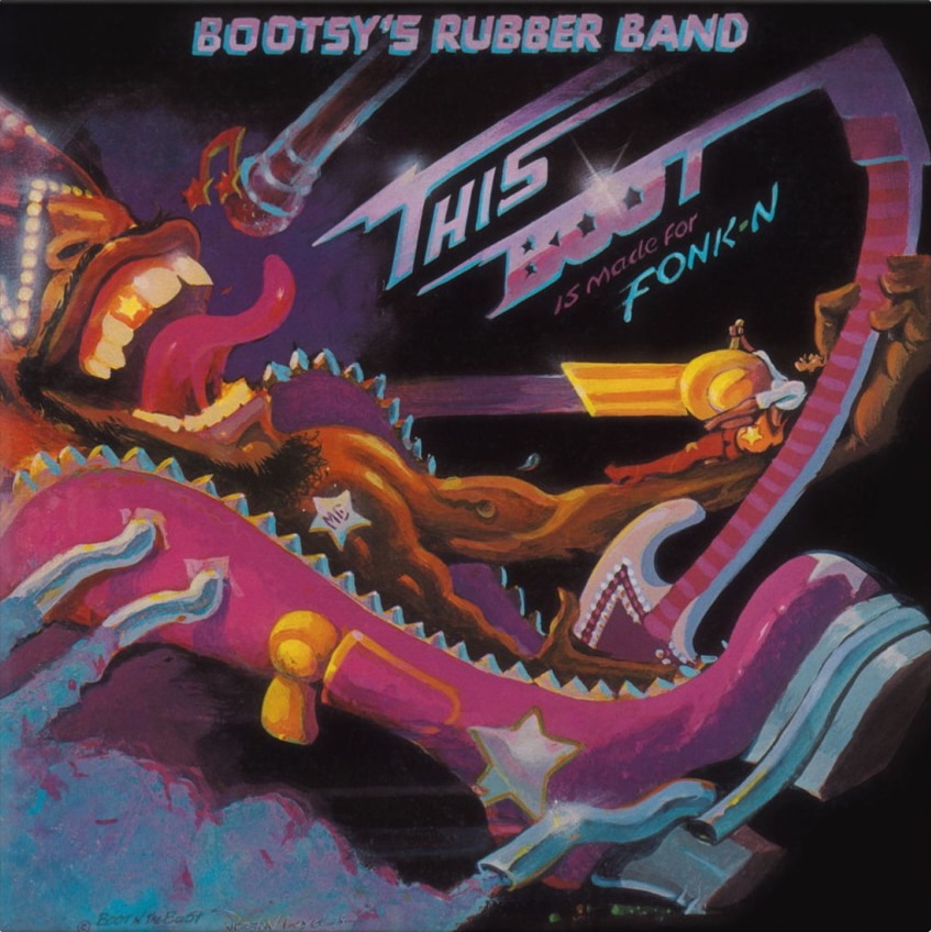 Bootsy's Rubber Band – This Boot Is Made For Fonk-N
