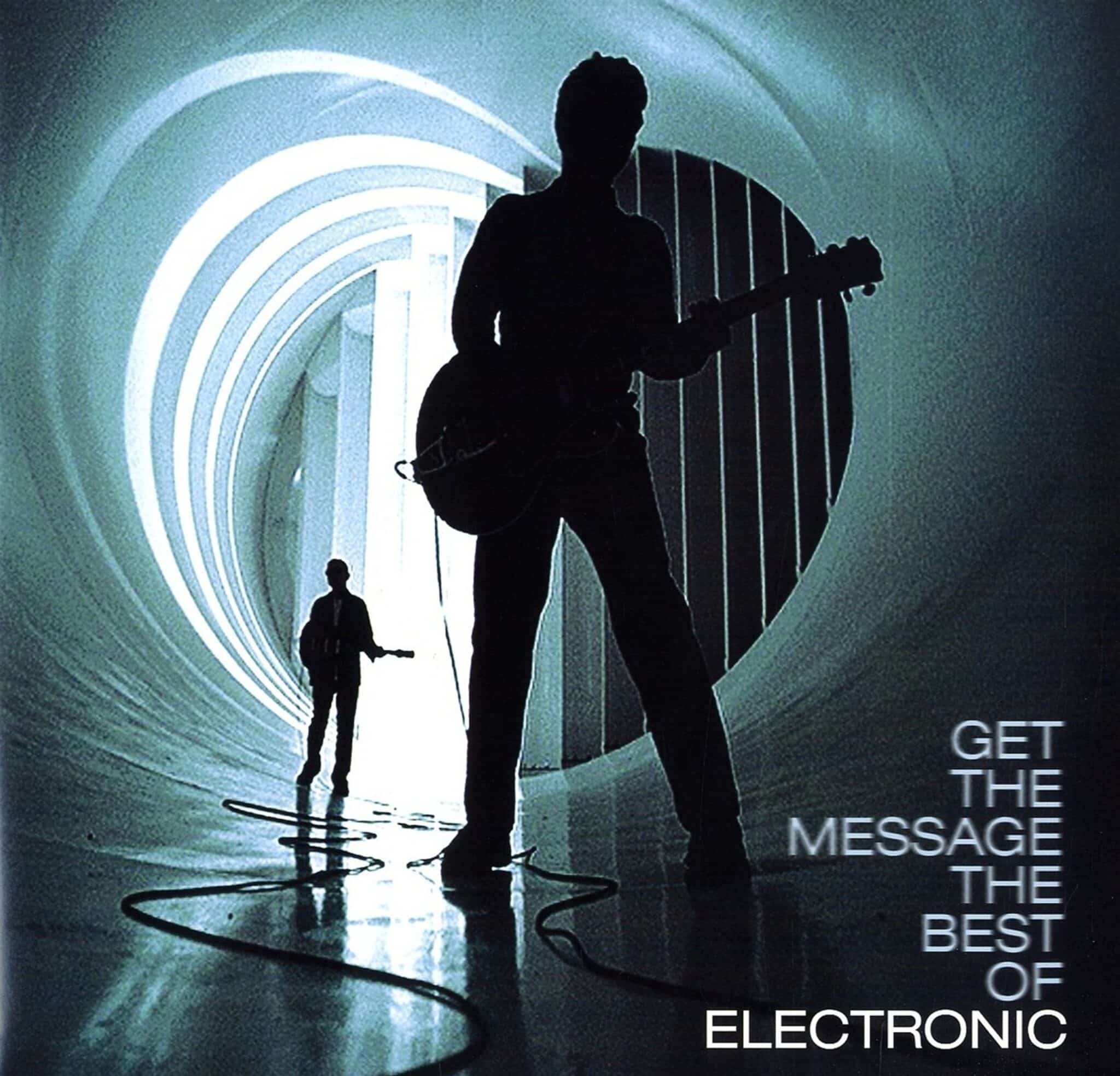 Electronic – Get The Message The Best Of Electronic