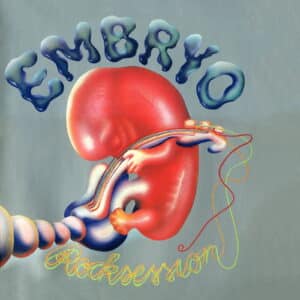 Embryo – Rocksession