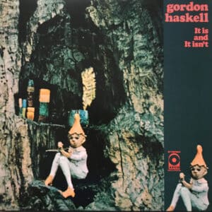 Gordon Haskell – It Is And It Isn't