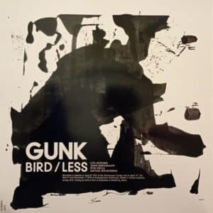 Gunk – Bird / Less
