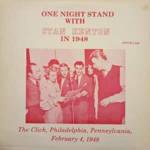 Stan Kenton – One Night Stand With Stan Kenton In 1948