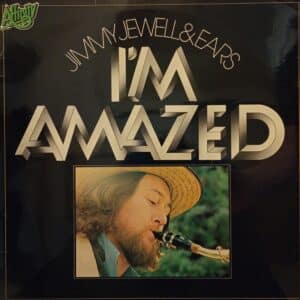 Jimmy Jewell & Ears – I'm Amazed