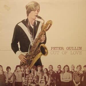 Peter Gullin – Out Of Love